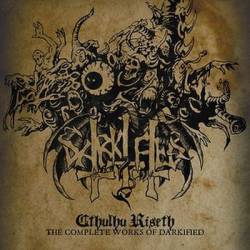 Darkified : Cthulhu Riseth - The Complete Works of Darkified